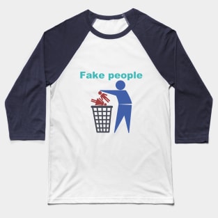 Fake people Baseball T-Shirt